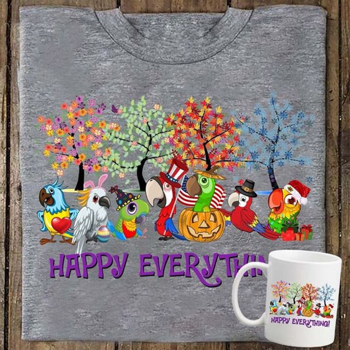 Parrot Happy Everything T-Shirt Funny Holiday Shirt Gifts For Son And Daughter In Law