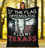 If The Flag Offends You Kiss My Texass Blanket Gift For Cool Boy