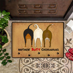 Nothin' Butt Chihuahua Doormat Fun Door Mat Indoor Door Mat Interior Floor Mat Gift For Friend