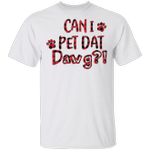 Can I Pet Dat Dawg T-Shirt Adorable Paw Ugly Christmas Shirt Design Xmas Gift For Dog Lover