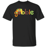 Gobble Me Thanksgiving T-Shirt Thanksgiving Shirt Ideas Colorful Graphic Tees For Food Lovers