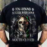 Skull Green Line You Sound Better When Your Mouth Closed Men's T-Shirt Funny Shirt For Him Her