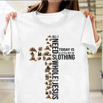 All I Need Today Is A Little Bit Of Slothing Whole Lot Of Jesus Shirt Gift For Sloth Lover
