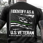 I Identify As A U.S Veteran Shirt Thin Green Line American Flag Shirt Gift For Army Man