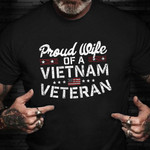Vietnam Veteran Wife T-Shirt Proud Wife Of Vietnam Vet Shirt Veterans Day Gift 2021