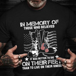 In Memory Of Those Who Believed Shirt Happy Veterans Day Pride Clothing Gifts For Soldiers