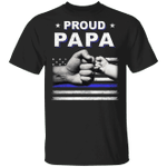 Proud Papa Shirt Fist Bump Thin Blue Line T-Shirt For Men Fathers Day Gifts For Cops