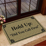 Hold Up Did You Call First Doormat Welcome Mat Outdoor Home Decor Gift Ideas Mockup