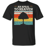 An Appeal To Heaven Shirt Vintage American Revolution Pine Tree