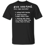 Definition Gun Control Shirt Using Both Hand Funny Meaning T-shirt For Gun Lover
