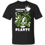 Sometimes I Wet My Plants Shirt Men Women Funny Tee Shirt Gift