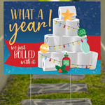 What A Year We Just Roll With It Toilet Paper Christmas Tree Yard Sign Funny Pandemic Decor