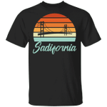 Sadifornia Shirt Golden Gate California Sadifornia T-Shirt Vintage Graphic