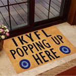 IKYFL Popping Up Here Doormat Welcome Funny Outdoor Welcome Mat Front Porch