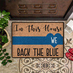 In This House We Back The Blue Doormat Support Law Enforcement Front Porch Mat Entrance Doormat