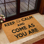 Come As You Are Doormat Keep Calm And Come Welcome mat Cute Front Doormat Outdoor Entry Mat