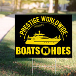 Prestige Worldwide Present Boats N Hoes Yard Sign Step Brothers Front Yard Decor Friend Gifts