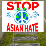 Stop Asian Hate Yard Sign Asian Lives Matter AAPI Hate Is A Virus Love Is Love Sign