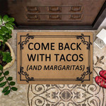 Come Back With Tacos And Margaritas Doormat Funny Doormat Indoor Inside Front Door Mat