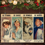 Nurse Be Strong Be Brave Be Humble Be Badass Poster Wall Decor Inspirational Gifts For Nurses