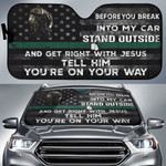 Thin Green Line Before You Break Into My Car Auto Sun Shade Cool Soldier Army Veteran Gift