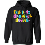 This Is My Hangover Hoodie Cute Hoodie Designs Unisex Gift Ideas For Adults
