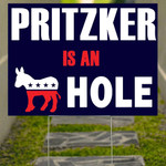 Pritzker Is An Asshole Lawn Sign Recall Pritzker Against Governor Illinois Sign For Outdoor