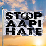 Stop Asian Hate Flag Asian Lives Matter AAPI Love Is Love Sign Stop Racism Flag