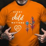 Every Child Matters 215 Shirt Support Orange Shirt Day 2021 Movement T-Shirt Women Clothing
