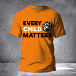 Every Child Matters Shirt Orange Shirt Day 2021 Movement Merchandise