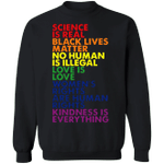 Equality Sweatshirt BLM LGBT Kindness Is Everything Equality For All