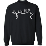 Equality Sweatshirt For Men Women Apparel
