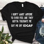 Cut Me Off Idgaf Shirt Cool Sayings For Shirts Gift For Mother Fathers Day Presents