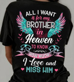 All I Want Is For My Brother In Heaven I Love And Miss Him Shirt Loss Of Brother Gift Ideas