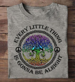 Every Little Is Gonna Be Alright Shirt With Positive Messages Inspired Gift Ideas