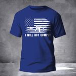 I Will Not Comply Shirt 2Nd Amendment T-Shirt Mens Clothing