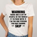 Warning There Are A Lot Of People In The World To Fuck With Shirt Basic Tee Gift For Boyfriend