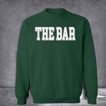 The Bar Sweatshirt Varsity Sweatshirt Unisex Clothing