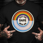 Ally Shirt You Are Safe With Me Shirt Support Gays Lgbt Merch Gifts For Gay Best Friend