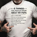 Fathers Day Shirt 5 Things You Should Know About My Papa Funny Quote Shirt Gift Father Day