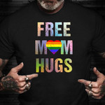 Free Mom Hugs Shirt Rainbow Heart Gay Pride Month 2021 Gift For Gay Friend