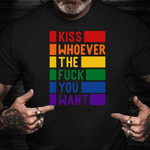 Rainbow Shirt Kiss Whoever The Fuck You Want LGBT Rainbow Flag LGBT Merch Pride Month Gifts
