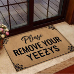 Please Remove Your Yeezys Doormat Funny Welcome Mats New Home Gift Ideas