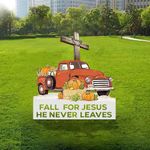 Fall For Jesus He Never Leaves Yard Sign Christian Faith Outdoor Halloween Decoration Ideas