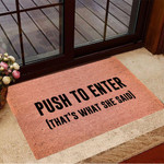 Push To Enter That's What She Said Doormat Funny Welcome Mats Gifts For Girlfriend