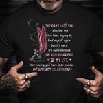 The Day I Lost You T-Shirt Sentimental Gifts For Someone Who Lost A Loved One