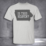 Is This Heaven Shirt Iowa State T-Shirt Field Of Dreams Merchandise