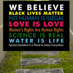 We Believe Black Lives Matter Yard Sign Pride LGBTQ Lawn Sign Outside Decorations