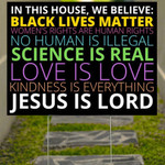 In This House We Believe Yard Sign Black Lives Matter Lawn Sign Garden Decor Christian Gifts