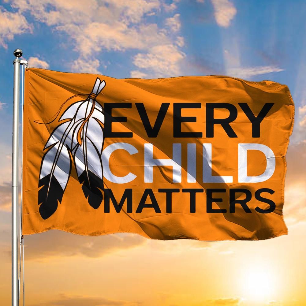 Every Child Matters Flag Orange Shirt Day Decor Children Support Decoration